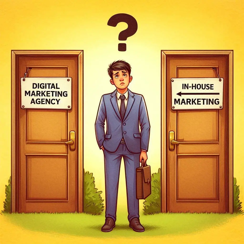 A person in a formal suit stands confused between two doors, one labelled ‘Digital Marketing Agency’ and the other ‘In-House Marketing’, against a yellow background