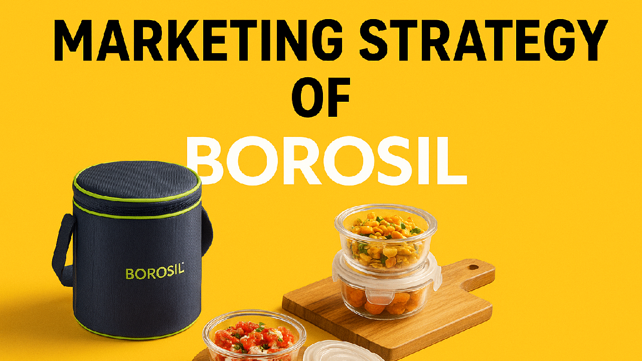 Borosil: Marketing Strategy That Made Everyday Glassware Iconic