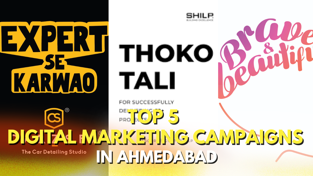 Top 5 Digital Marketing Campaigns of Ahmedabad