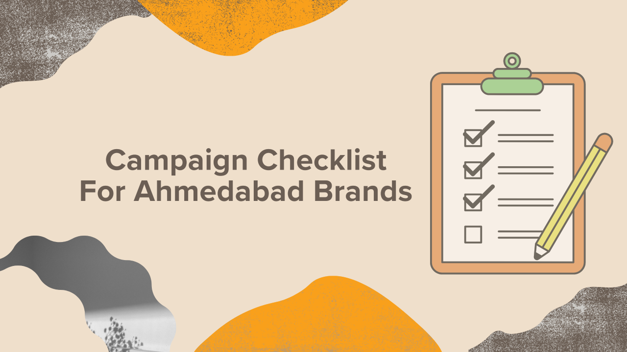 The Ahmedabad Brand Campaign Checklist: Don’t Go Live Without These