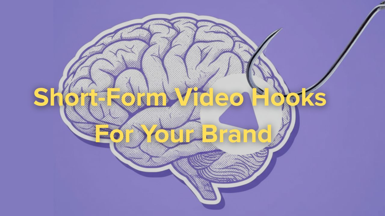 A Master Guide to Short-Form Video Hooks For Brand Building in 2026