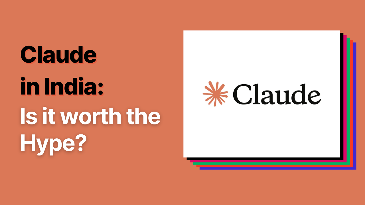 Claude in India: Is It Worth the Hype?