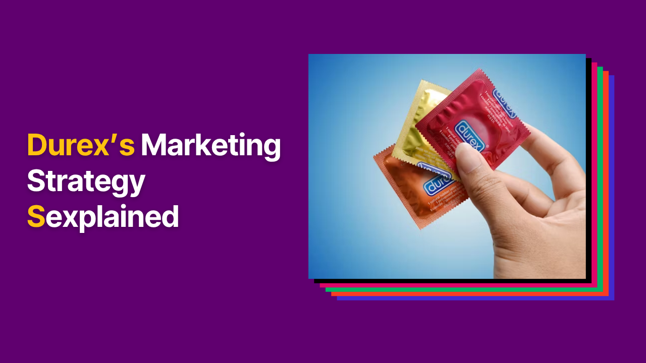 Close-up of a hand holding colourful Durex condom packs against a blue background, with bold text reading “Durex’s Marketing Strategy Sexplained” on a purple backdrop.